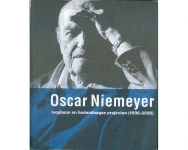 Catálogo da exposição "Oscar Niemeyer Trajetória e Produção Contemporânea 1936-2008", realizada na Holanda